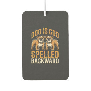 Funny Bulldog Dog Is God Spelled Backward Car Air Freshener