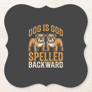 Funny Bulldog Dog Is God Spelled Backward Paper Coaster