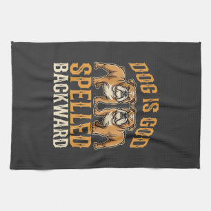 Funny Bulldog Dog Is God Spelled Backward Tea Towel