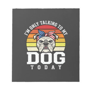 Funny Bulldog Dog Lover Retro Quote Notepad