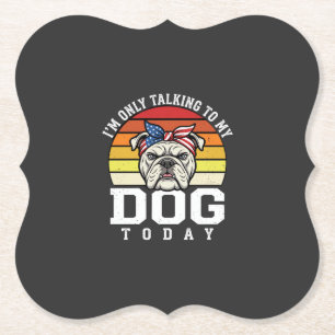 Funny Bulldog Dog Lover Retro Quote Paper Coaster