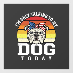 Funny Bulldog Dog Lover Retro Quote Window Cling