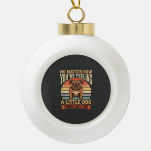 Funny Bulldog Love Quote Retro Dog Ceramic Ball Christmas Ornament