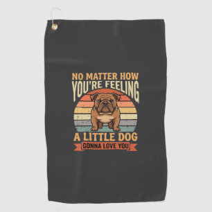 Funny Bulldog Love Quote Retro Dog Golf Towel