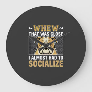 Funny Bulldog Socialise Dog Large Clock