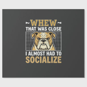 Funny Bulldog Socialise Dog Wrapping Paper