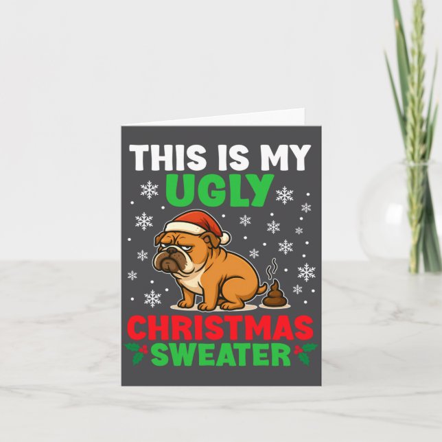 Funny Bulldog Ugly Christmas Sweater Hilarious Dog Card (Front)