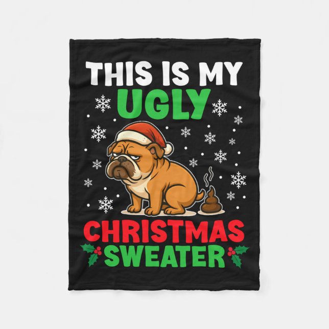 Funny Bulldog Ugly Christmas Sweater Hilarious Dog Fleece Blanket (Front)
