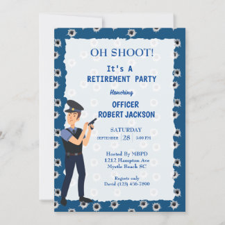 Funny Bullet Holes Police Officer Retirement Invitation