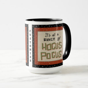 Funny Bunch of Hocus Pocus Quote Customisable Mug
