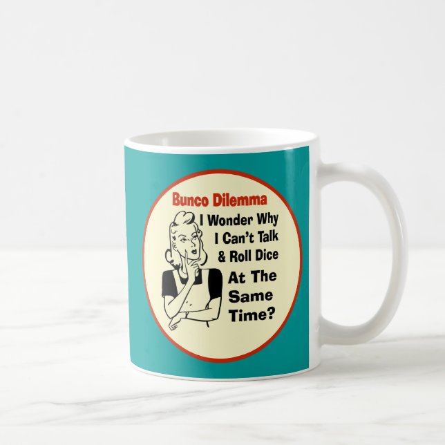 Funny Bunco Dilemma With Retro Woman Coffee Mug (Right)