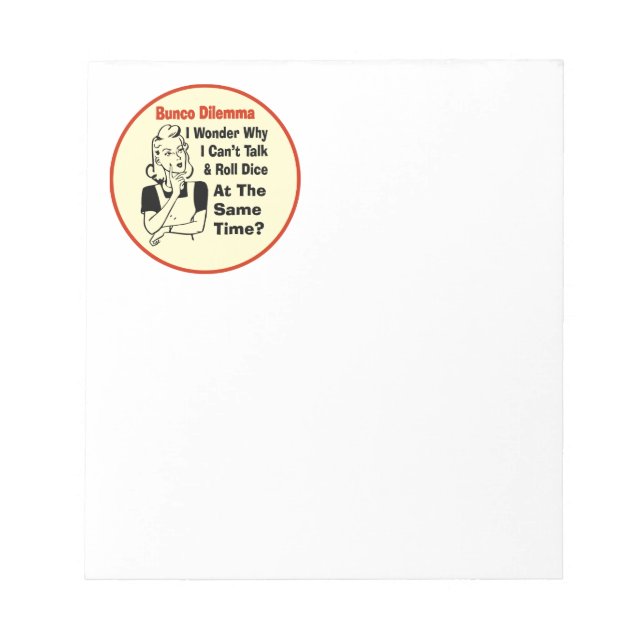 Funny Bunco Dilemma With Retro Woman Notepad (Front)