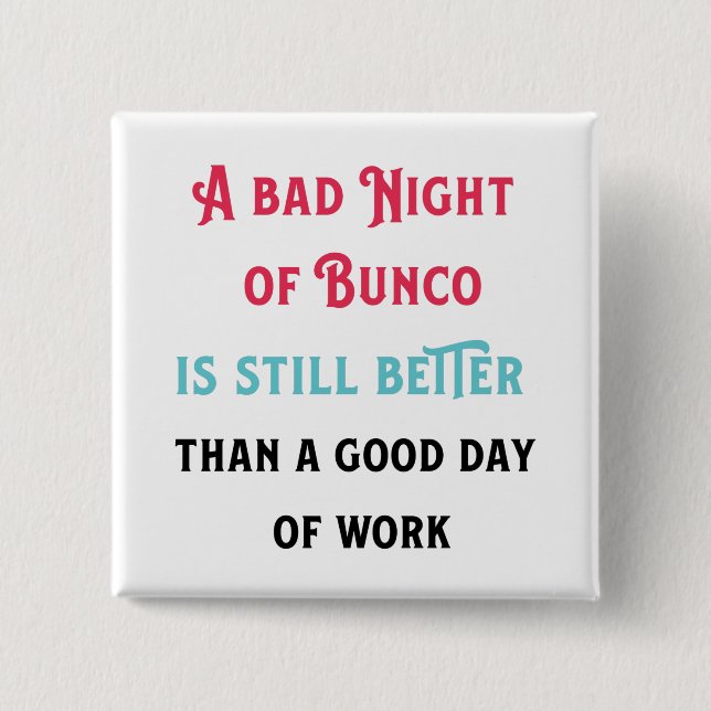 Funny Bunco Player Quote 15 Cm Square Badge (Front)