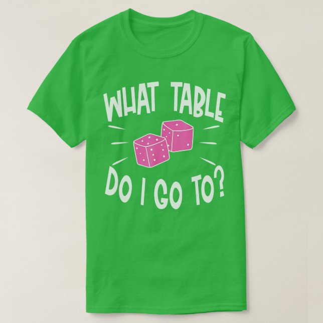 Funny Bunco Player What Table Dice Game Night  T-Shirt (Design Front)