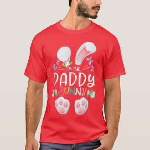 Funny Bunny Ear I'm The Daddy Bunny Easter 2022 T-Shirt