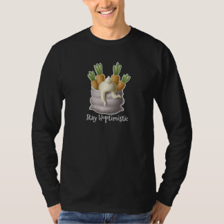 Funny Bunny Stay H Optimistic Positive Thinking Gr T-Shirt