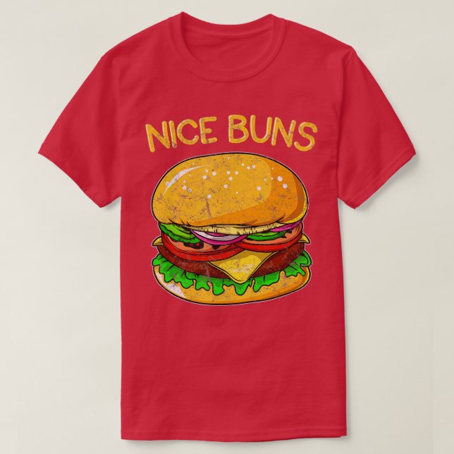 Funny Burger Distressed Hamburger Nice Buns Pun T-Shirt (Design Front)