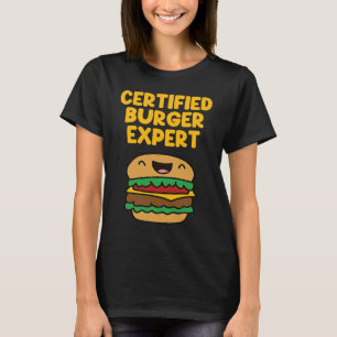 Funny Burger Quote Hamburger Cheeseburger Lover 6 T-Shirt