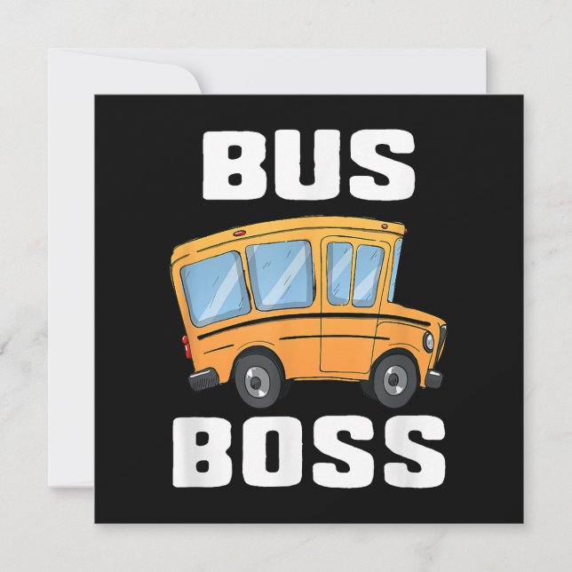 Funny Bus Boss School Bus Driver Invitation (Front)
