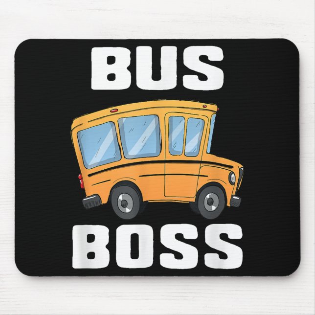 Funny Bus Boss School Bus Driver Mouse Mat (Front)