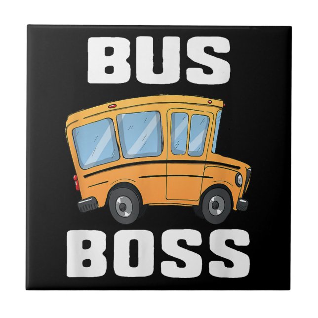 Funny Bus Boss School Bus Driver Tile (Front)