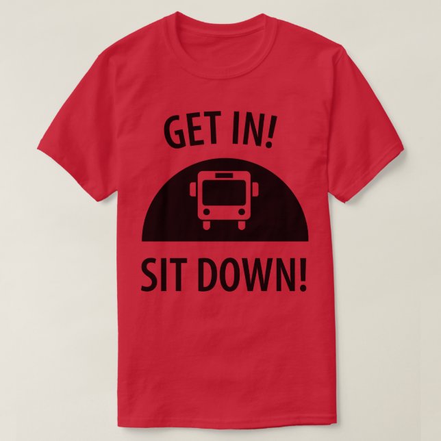 Funny bus driver saying 8 T-Shirt (Design Front)