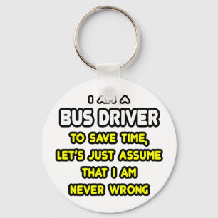 Funny Bus Driver T-Shirts and Gifts Key Ring