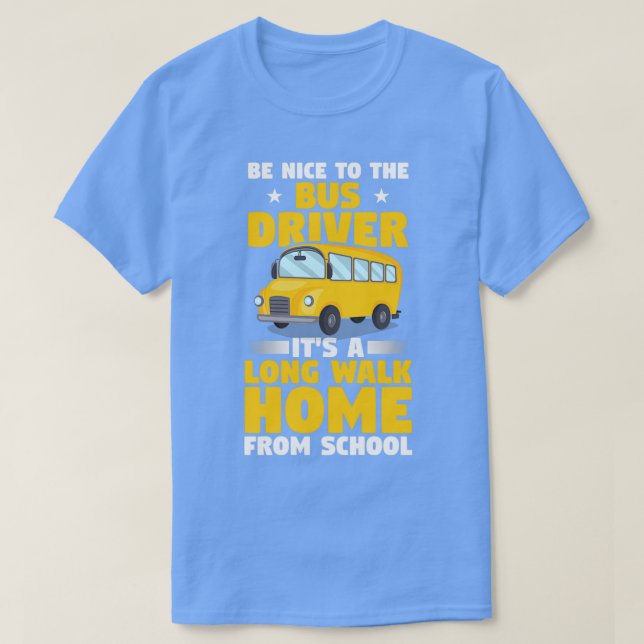 Funny Bus Operator Gift For A School Bus Driver 2 T-Shirt (Design Front)