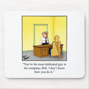 Funny Business Humour Mousepad Gift