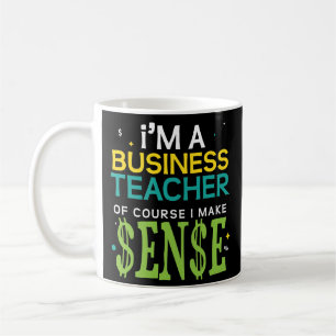 Funny Business Teacher Coffee Mug Professor Gift