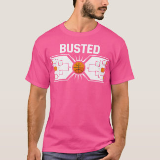 Funny Busted Bracket Basketball Tournament Design T-Shirt