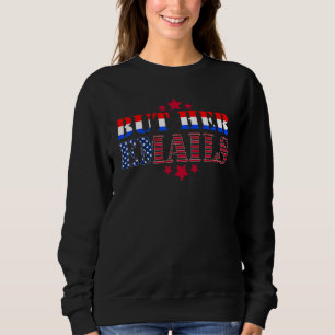 Funny But Her Emails Quote Cool Vintage But Her Em Sweatshirt