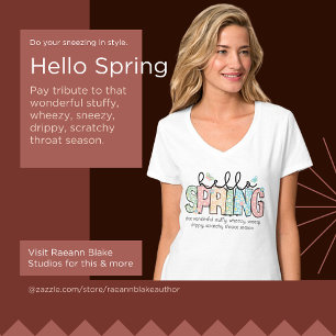 Funny But True Hello Spring V-Neck T-Shirt