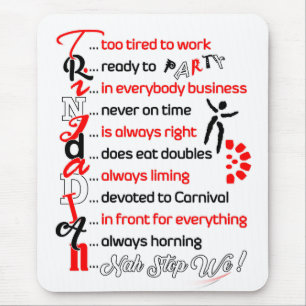 Funny but True Trini Description on Mouse Mat