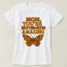 Funny Butterfly Mum White T-Shirt – Gift Tee