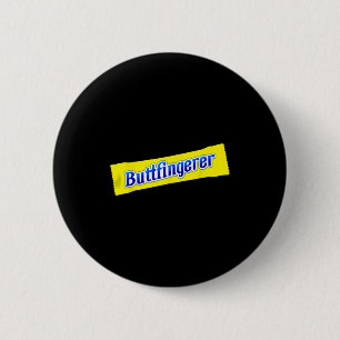 Funny Buttfingerer Inappropriate Offensive Adult D 6 Cm Round Badge