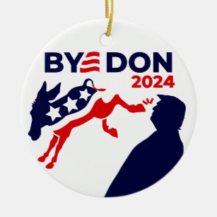 Funny Bye Don Anti-Trump 2024 Elections Ceramic Tree Decoration