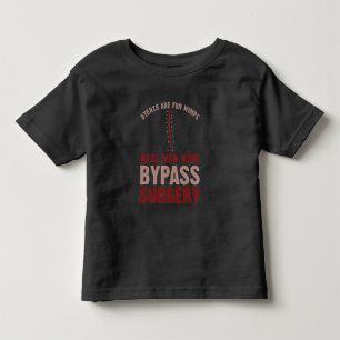 Funny Bypass Open Heart Surgery Recovery Gift Toddler T-Shirt