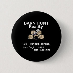 Funny Byrn Hunt - Tunnel Reality Not Happening Wit 6 Cm Round Badge