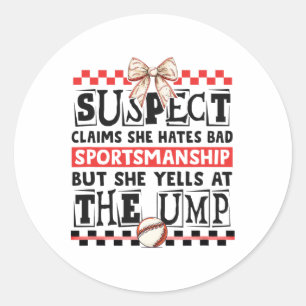 Funny Bysebyll Mum Suspect Yells At The Ump Sports Classic Round Sticker