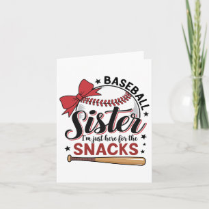 Funny Bysebyll Sister I'm Just Here For The Snacks Card