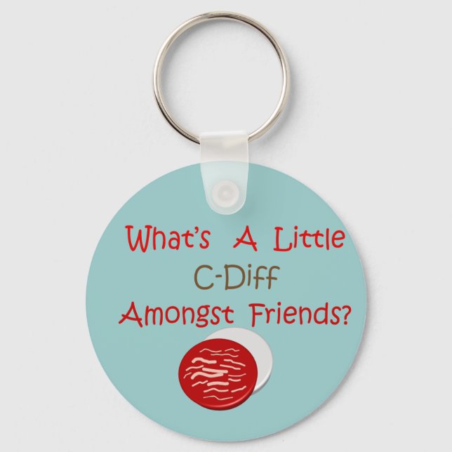 Funny C-Diff Nurse T-Shirts & Gifts Key Ring (Front)