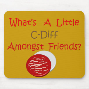 Funny C-Diff Nurse T-Shirts & Gifts Mouse Mat