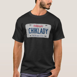 Funny CA State Vanity License Plate CHIKLADY T-Shirt