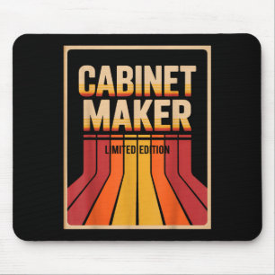 Funny Cabinet Maker Limited Edition Woodworking Hu Mouse Mat