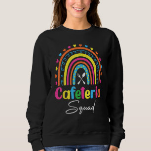 funny Cafeteria crew Worker Appreciation Lunch Lad Sweatshirt