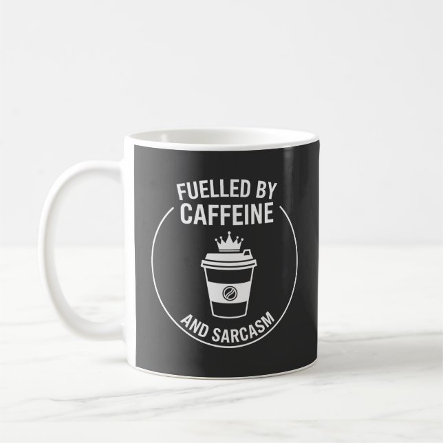 Funny Caffeine and Sarcasm Quote Design Coffee Mug (Left)