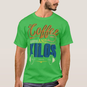 Funny Caffeine Weightlifting Workout Gifts Coffee T-Shirt