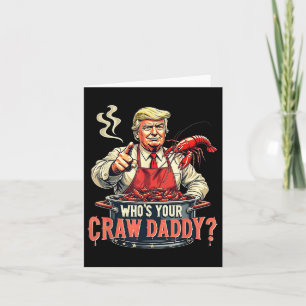Funny Cajun Boil Seafood Shirt Whos Your Crawdaddy Card