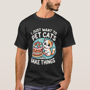 Funny Cake Baking Cute Cat Pastry Confectioner Bak T-Shirt